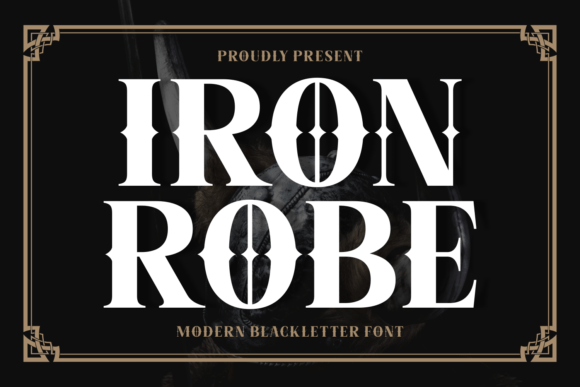 Iron Robe: A Blackletter Font with Quiet Confidence