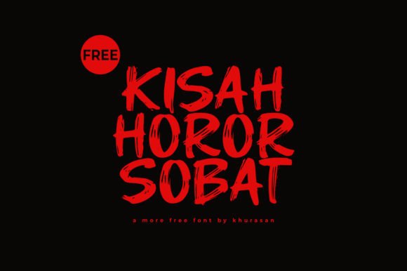 Kisah Horor Sobat: A Quirky Modern Brush Font for Editorial Design