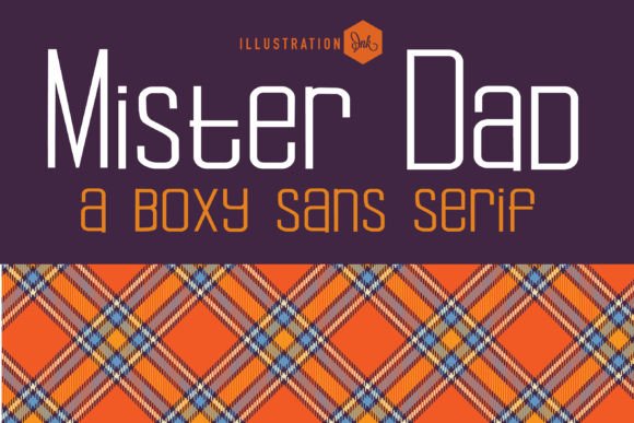 Mister Dad: A Clean, Confident Sans Serif Typeface