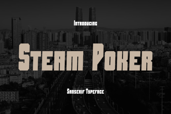 Steam Poker: A Bold Display Font for Campaign Headlines